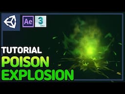 Unity VFX Tutorial - Making a Poison Explosion | 3d max | After Effects | Includes Shader