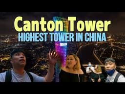 Canton Tower - Tallest Tower In China || The Guinness World Record Revolving Restaurant