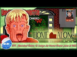 397. ¡Navidad Retro: Descubre el Juego de Home Alone que Marcó Nuestra Infancia!