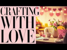 Cheap Valentine’s Crafts That Look Expensive