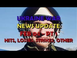 Ukraine War Update NEWS (20250204a): Pt 1 - Overnight & Other News