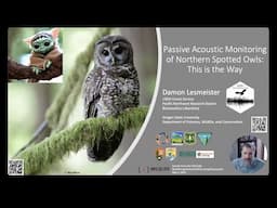 Damon B. Lesmeister: Passive Acoustic Monitoring of Northern Spotted Owls: This Is the Way