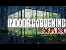 WHAT DO YOU REALLY NEED FOR YOUR INDOOR GARDEN, AND WHY DO YOU NEED IT?