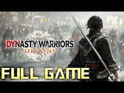 Dynasty Warriors Origins | Full Game Walkthrough | No Commentary