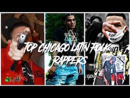 🔯2021 Top 10 Chicago Latin Folk Rappers🔯