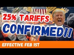 Trump Confirms 25% Tariffs on Canada & Mexico! Potential Trade War?!