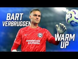 Bart Verbruggen's Premier League Warm Up!