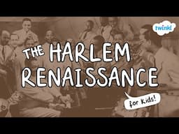 The Harlem Renaissance for Kids | Black History | Twinkl USA