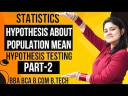 Test of Hypothesis about Population Mean|Hypothesis Testing|Statistics|BBA|BCA|BCOM|BTECH|DreamMaths