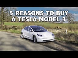 5 Reasons to buy a Tesla Model 3