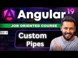 Angular 19 Tutorial Hindi #46 Master Angular Custom Pipes in Minutes