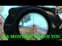 25k MONTAGE THANK YOU I PUBGMOBILE