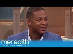 Don Lemon On Barbara Walters' Solid Advice | The Meredith Vieira Show