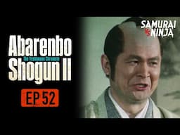 The Yoshimune Chronicle: Abarenbo Shogun II Full Episode 52 | SAMURAI VS NINJA | English Sub