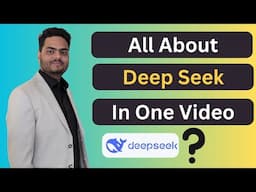 All about Deep Seek in one Video | Deep Seek r1 explained | Deep Seek r1 how to use