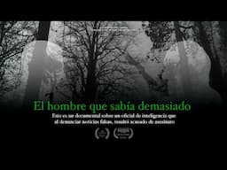 El hombre que sabía demasiado | Documental en Español