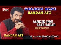 HAMDAN ATT -  AANE SE USKE AAYE BAHAR  ( Official Video Musik ) HD