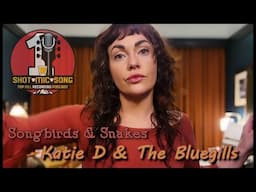 Katie D and the Bluegills // "Songbirds and Snakes" // Original Song Recorded with 1 Mic in 1 Take