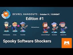 DevRel Hangouts #1 - Spooky Software Shockers Special