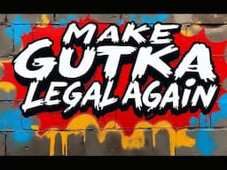 Appeal... Make Gutka Legal Again