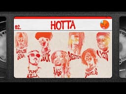 🥵 HOTTA - Scof Savage, DasVielas, Ragg, Saiyajin Sosa, Pump Killa, Iyzis e Bestem