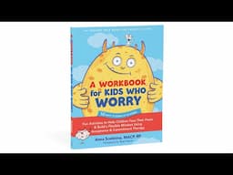 A Workbook For Kids Who Worry — Book Trailer