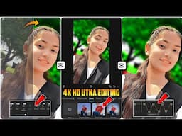 Trending 4K, 8K, 16K, Video Editing In Capcut | Ultra HD Quality Video Editing In Capcut