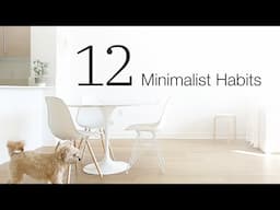 Simplify Life & Keep Home Under Control with 12 Minimalist Habits