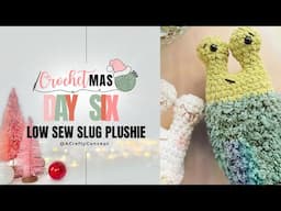 Crochetmas Day 6- Low Sew Slug Plushie