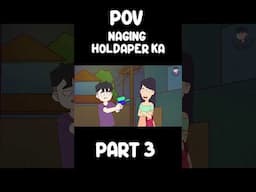 POV NAGING HOLDAPER KA PART 3  | JenAnimation | COMEDY SKITS #pinoyanimation #jenanimation