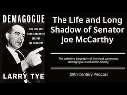 Podcast - McCarthy’s America: Fear, Propaganda, and the Power of Demagoguery Explored