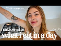 SPEND THE DAY WITH ME (intuitive and realistic day of eating in LA as a canadian)