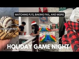 Vlogmas: Holiday Game Night| Matching PJ'S, Holiday Games, Baking FAIL, and LOTS of Laughs