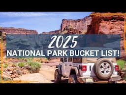 2025 Bucket List Adventures in the National Parks: 5 exciting ideas!