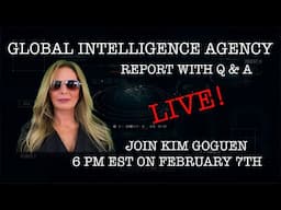 07-FEB-25 LIVE GLOBAL INTELLIGENCE AGENCY REPORT