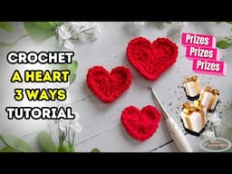 FREE Crochet HEARTS 3 WAYS Pattern + PRIZES! [Chance to Win FREE Yarn , Patterns or Ebook!]