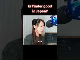 Is Tinder Worth It In Japan? | What's The Good Dating App In Japan?