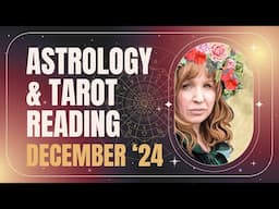 Astrology & Tarot Reading for December: Key Energies You Need to Know