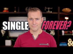 Are You the Last Single Woman Alive? | Dating Advice for Women by Mat Boggs