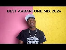 Best of Kenyan Arbantone Mix 2024 - Ybw Smith, Gody Tennor, Tipsy Gee, Lil Maina, Vdj Panther