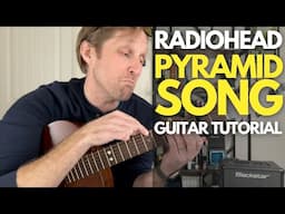 Pyramid Song by Radiohead Guitar Tutorial - Guitar Lessons with Stuart!