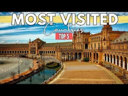 The Most Visited Countries in 2024 | Travel Guide