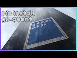 Goldman Sachs Has an Open Source Python Package Called GS-Quant