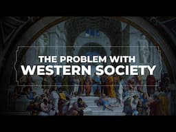 The Problem with Western Society