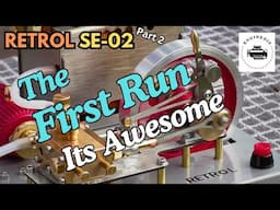 RETROL SE-02  Highest Quality Steam Engine.  First steam.  Part 2