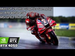 MotoGP 2024 ULTRA Settings Gameplay on RTX 4050 45W | MSI GF63 Thin 2024