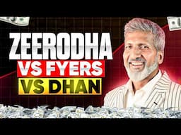 Zerodha VS Fyers VS Dhan | Anurag Aggarwal