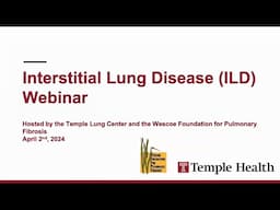 Interstitial Lung Disease Seminar 2024 | Temple Lung Center