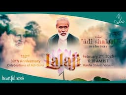 Adi Shakti Mahotsav | 152nd Birth Anniversary of Pujya Lalaji Maharaj | 2 Feb 2025 | 6.30 am IST