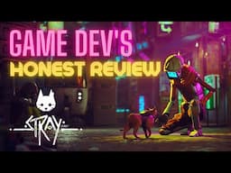 Stray: 5 Minute Honest Review from a AAA Game Dev